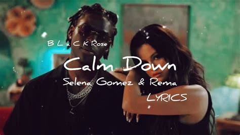 selena gomez calm down lyrics|rema and selena gomez lyrics.